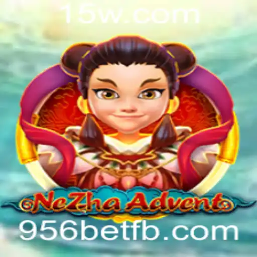 Descubra o Fascinante Mundo de NeZhaAdvent: Um Jogo Inovador Impulsionado por 956bet